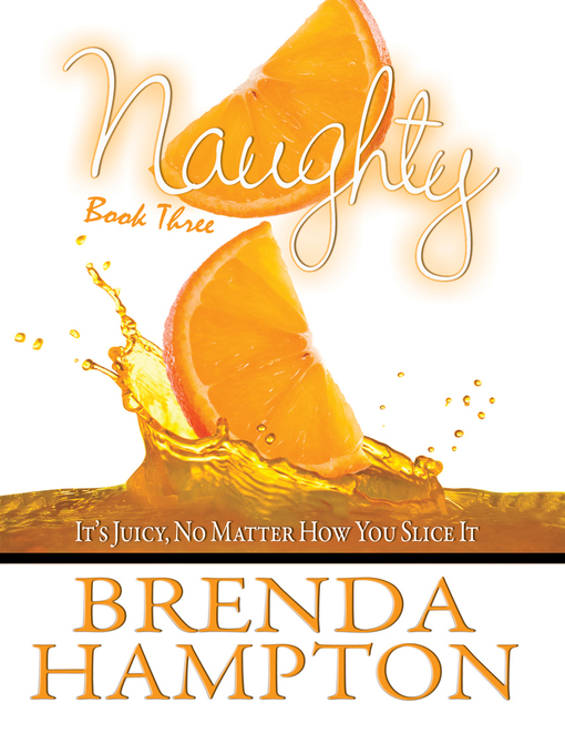Title details for Naughty 3 by Brenda Hampton - Available
